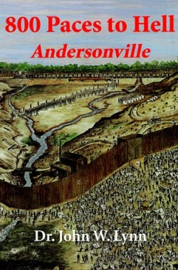 800-Paces-to-Hell-Andersonville-1887901191