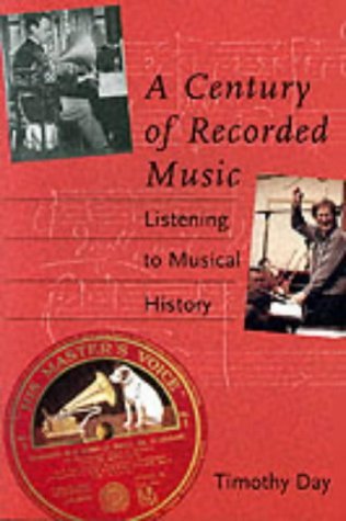 A-Century-of-Recorded-Music-Listening-to-Musical-History-0300094019