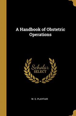A-Handbook-of-Obstetric-Operations-0469698063