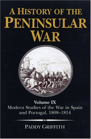 A-History-of-the-Peninsular-War-Modern-Studies-of-the-War-in-Spain-and-Portugal-1808-14-v-9-185367348X