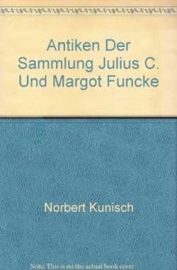 Antiken-Der-Sammlung-Julius-C-Und-Margot-Funcke-B007SGB5RQ
