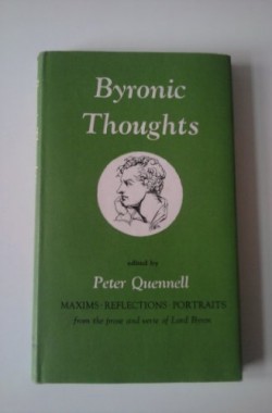BYRONIC-THOUGHTS-MAXIMS-REFLECTIONS-PORTRAITS-FROM-THE-PROSE-AND-VERSE-OF-LORD-BYRON-B001VNOHO0