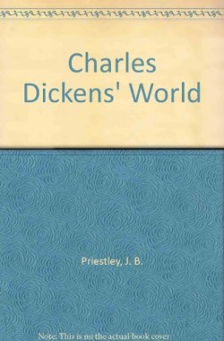 Charles-Dickens-And-His-World-0670212423
