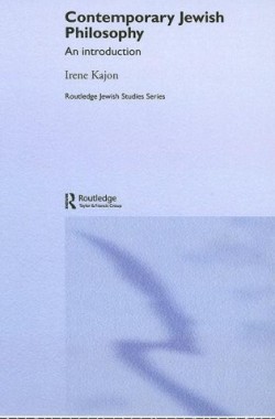Contemporary-Jewish-Philosophy-An-Introduction-Routledge-Jewish-Studies-Series-0415341639