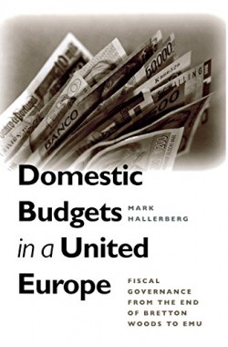 Domestic-Budgets-in-a-United-Europe-Fiscal-Governance-from-the-End-of-Bretton-Woods-to-EMU-0801442710