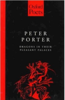 Dragons-in-Their-Pleasant-Palaces-Oxford-Poets-0192880284