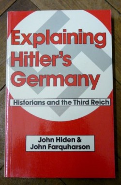 Explaining-Hitlers-Germany-Historians-and-the-Third-Reich-0713443944
