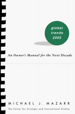 Global-Trends-2005-An-Owners-Manual-for-the-Next-Decade-0312218990
