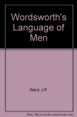 Wordsworths-Language-of-Men-0710806272